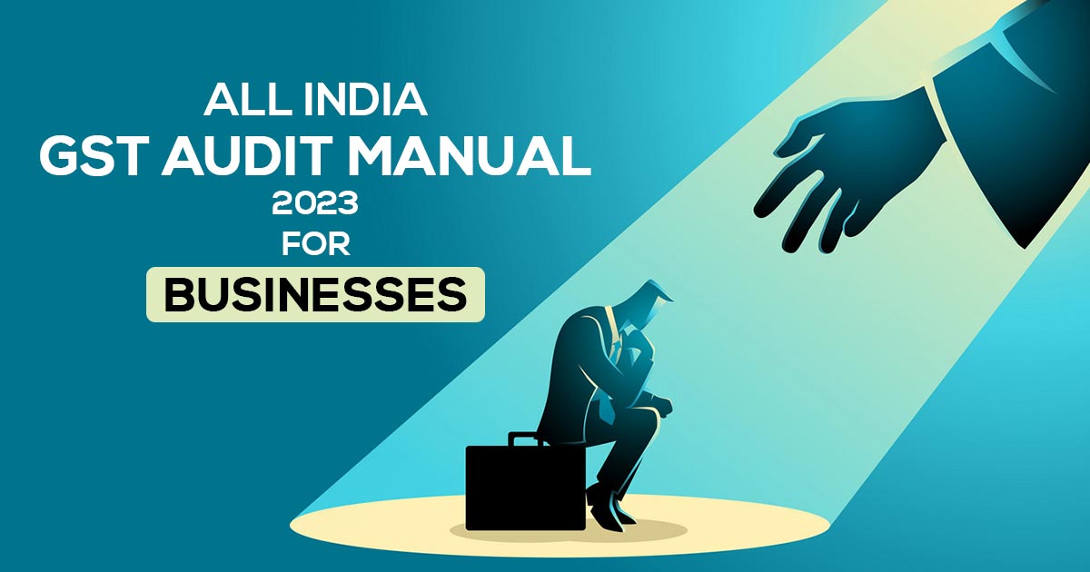 All India GST Audit Manual 2023 for Businesses