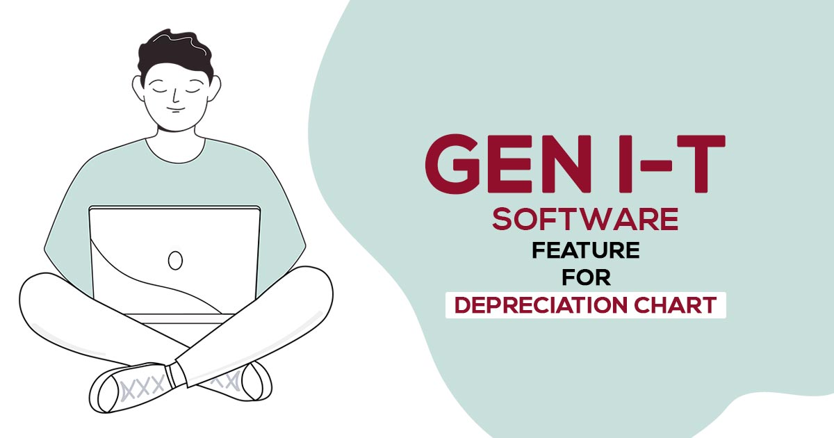 Gen I-T Software Feature for Making Depreciation Chart