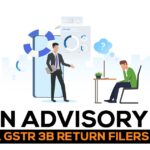 GSTN Advisory for NIL GSTR 3B Return Filers