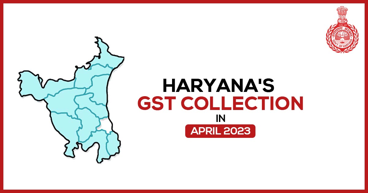 Haryana's GST Collection in April 2023
