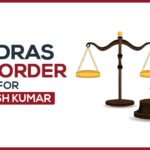 Madras HC's Order for Haresh Kumar
