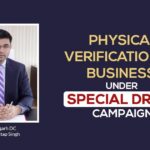 Physical Verification of Business Under Special Drive Campaign