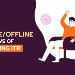 5 Online/ Offline Ways of E-filing ITR