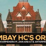 Bombay HC's Order for Dharmendra M. Jani and A.T.E. Enterprises