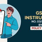 GST Instruction No. 03/2023 by Policy Wing