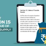 GST Section 15 for Value of Taxable Supply