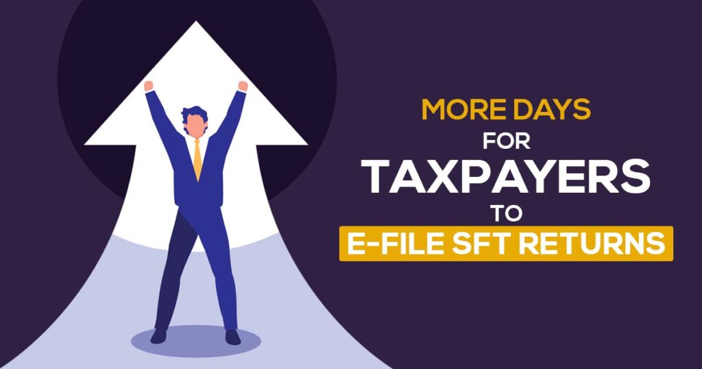 More Days for Taxpayers to e-File SFT Returns