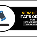 New Delhi ITAT's Order for M/s. Viramgam Mahesana