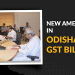 New Amendments in Odisha GST Bill, 2023