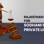 Rajasthan HC’S Order for Sodhani Sweets Private Limited
