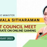 51st GST Council Meet Over Tax Rate on Online Gaming