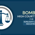 Bombay High Court's Order for Sunlight Cable Industries