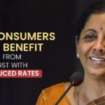 FM: Consumers Get Benefit From GST with Reduced Rates