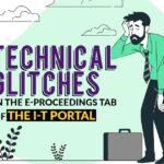 Technical Glitches in the e-Proceedings Tab of the I-T Portal