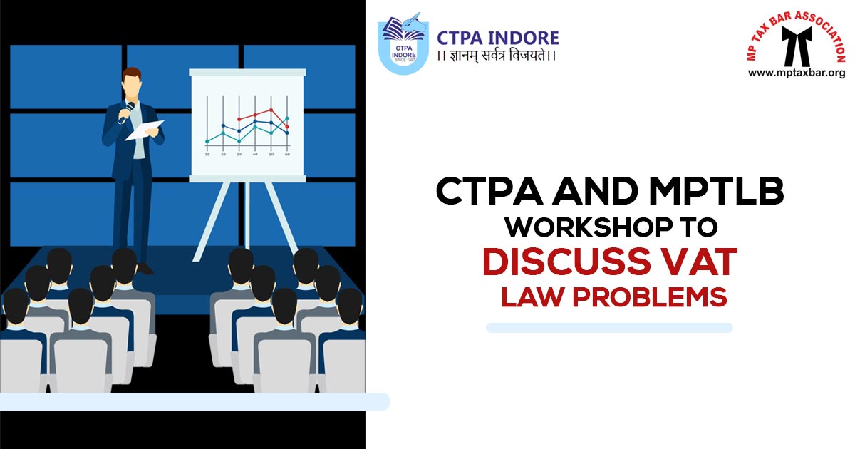 CTPA and MPTLB Workshop to Discuss VAT Law Problems
