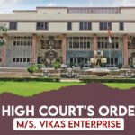 Delhi High Court's Order for M/S. Vikas Enterprise
