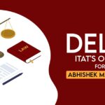 Delhi ITAT's Order for Abhishek Malhotra