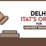 Delhi ITAT’s Order for Navneet Bhardwaj