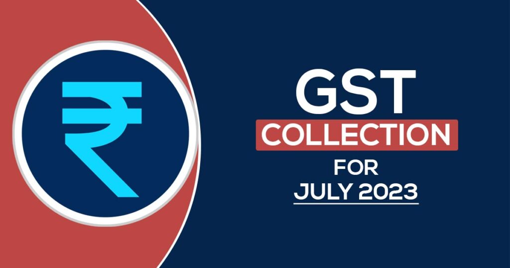GST Collection for July 2023