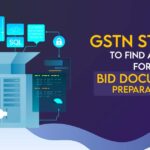 GSTN Starts to Find a Firm for Bid Document Preparation