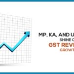MP, KA, and UP States Shine on GST Revenue Growth