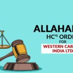 Allahabad HC's Order for Western Carrier India Ltd