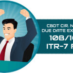 CBDT Cir. No. 16/2023: Due Date Extension for 10B/10BB & ITR-7 Forms