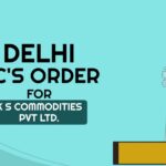 Delhi HC's Order for K S Commodities Pvt Ltd