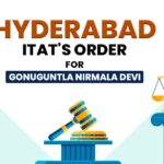 Hyderabad ITAT's Order for Gonuguntla Nirmala Devi
