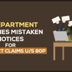 IT Department Clarifies Mistaken Notices for Incorrect Claims U/S 80P