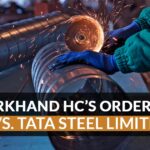 Jharkhand HC’s Order for M/s. Tata Steel Limited