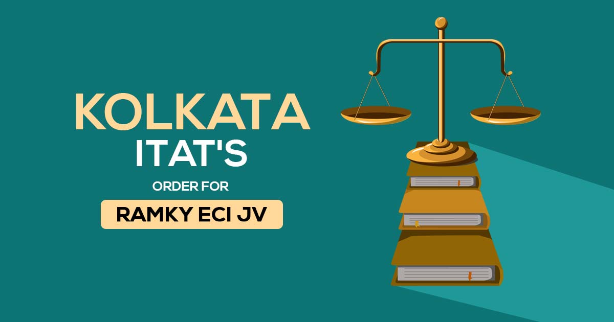 Kolkata ITAT's Order for Ramky ECI JV