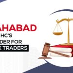Allahabad HC's Order for Malik Traders