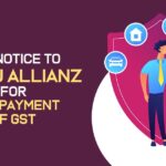 Tax Notice to Bajaj Allianz for Non-payment of GST