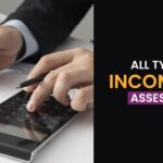 All Types of Income Tax Assessment