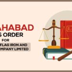 Allahabad HC’s Order for M/S Sun Flag Iron And Steel Company Limited