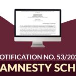 CBIC Notification No. 53/2023 for GST Amnesty Scheme