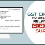GST Circular No. 203/15/2023 Related to Place of Supply