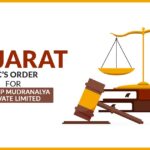 Gujarat HC’s Order for Rajkalp Mudranalya Private Limited