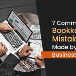 7 Common Bookkeeping Mistakes Made by Businesses