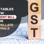 Center Tables New Amendment Bill for GST Appellate Tribunals