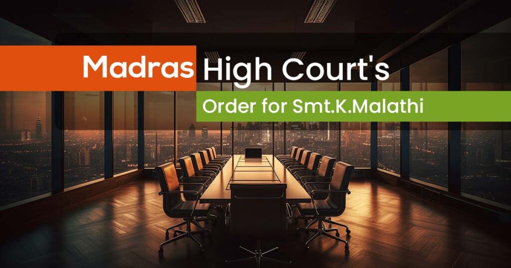 Madras High Court's Order for Smt.K.Malathi