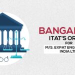 Bangalore ITAT's Order for M/s. Expat Engineering India Ltd.