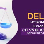 Delhi HC's Order for M/S Blackroak Securities Pvt Ltd