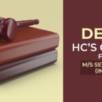 Delhi HC’s Order for M/S Sethi Sons (India)