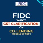 FIDC Wants GST Clarification on Co-Lending Models of NBFC