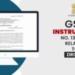 GST Instruction No. 13/2023 Related to DRC 01