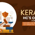Kerala HC's Order for Vazhakkulam Block Rural Co-Operative Society Ltd