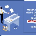 MBMA Scheme Helps Officials for Sending GST Notices to Traders