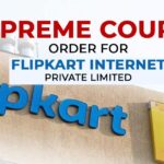 Supreme Court's Order for Flipkart Internet Private Limited